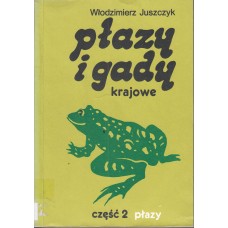 Płazy i gady krajowe.. Cz. 2, Płazy - Amphibia